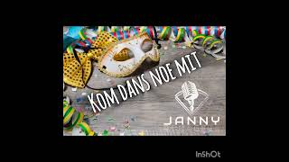 Janny  Kom dans noe mit [upl. by Nally45]