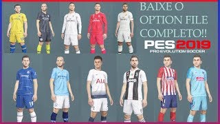 PES 2019 PC  OPTION FILE COMPLETO  LEGENDS [upl. by Elohcin]