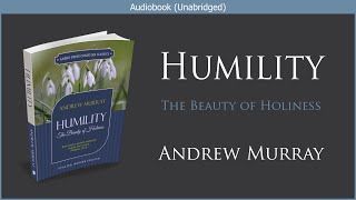 Humility  Andrew Murray  Free Christian Audiobook [upl. by Nordgren961]