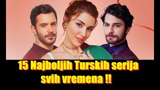 15 Najboljih Turskih serija svih vremena  15 The best Turkish series of all time [upl. by Marylinda]