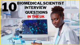 10 Commonly Asked Biomedical Scientist Interview Questions In The UK  HCPC IBMS  Precious Derrick [upl. by Demakis161]