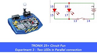 Tronex 25 Circuit Fun Experiment 3  Two LEDs in Parallel [upl. by Onairam]