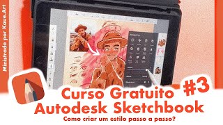 CURSO GRATUITO Autodesk Sketchbook 3  Como criar um SEU ESTILO PRÓPRIO passo a passo✏️ [upl. by Linzy334]