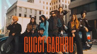 GUCCI GABRU Official Video  HarkiratSangha  Starboy X [upl. by Rednirah]