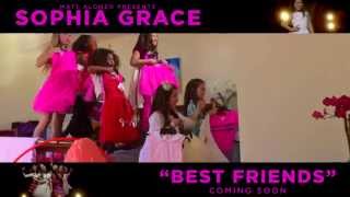 Sophia Grace  Best Friends Official Video Trailer  Sophia Grace [upl. by Zat]