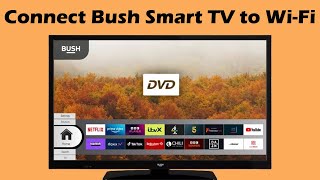 How to connect Bush Smart TV to wireless internet [upl. by Bibbye]