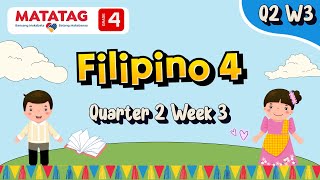 MATATAG Filipino 4 Quarter 2 Week 3 [upl. by Cockburn]