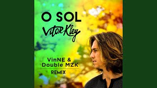 O Sol Vinne Double Mzk Remix [upl. by Lednyk]