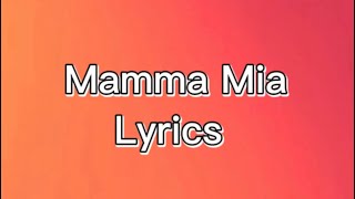 Mamma Mia Lyrics by Abba [upl. by Eb]