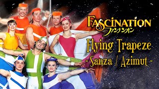 Fascination【1992】 Flying Trapeze [upl. by Abrahamsen]