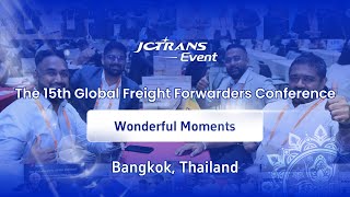 The Successful Conclusion of the 15th Global Freight Forwarders Conference in Bangkok Thailand [upl. by Tenay]