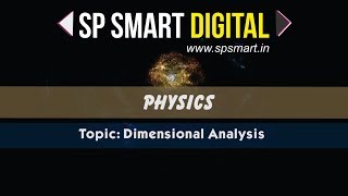 Dimensional Analysis by Tarun Sir  Physics by SP Smart Digital [upl. by Aliehs742]