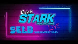 EchtSTARK  Selber Wiesenfest 2023 [upl. by Anavahs]