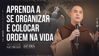 Aprenda a se organizar e colocar ordem na vida  40 dias com São Miguel  Pregação  24º Dia [upl. by Aizat]