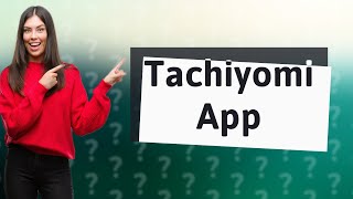 What is the new Tachiyomi app [upl. by Kenji]