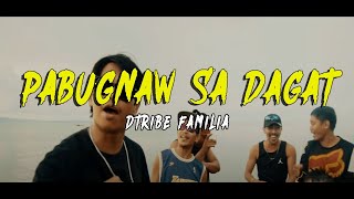 Dtribe Familia  Pabugnaw Sa Dagat Official Music Video [upl. by Valdas509]