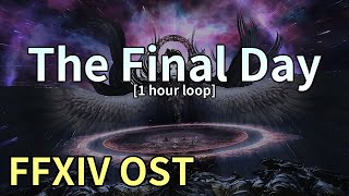 The Final Day 1 hour loop  Endsinger Phase 1 Theme  FFXIV OST [upl. by Nert]