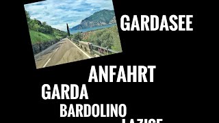 GardaseeAnreise Garda Bardolino u Lazise [upl. by Etteval]