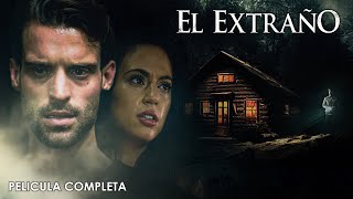 El Extrano  Película de Suspenso Completa en Español Latino [upl. by Oran]