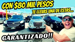 🚨CAMIONETAS SUV´s AMERICANAS Desde 80 Mil PESOS tianguis de autos trucks for sale used cars [upl. by Liam]