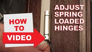 HowTo Adjust SpringLoaded Hinges [upl. by Ulyram]