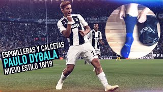 DYBALA  ESPINILLERAS Y CALCETAS  NUEVO ESTILO 1819 🔥 [upl. by Assirahc]