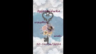 Tarot Tygodniowy 1016062024 r  Horoskop wszystkie znaki zodiaku Taroskop [upl. by Netneuq988]