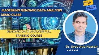 27th Batch Mastering Genomic Data Analysis Demo Class [upl. by Arimahs]