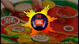 Raksha Bandhan DJ remix JBL Hindi song [upl. by Thetos485]