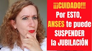 Cuidado 7 MOTIVOS por los que ANSES te Puede SUSPENDER la JUBILACIÓN PENSIÓN PUAM o PNC [upl. by Udenihc]