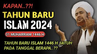 TAHUN BARU ISLAM 1446 H2024 M JATUH PADA TANGGAL BERAPA DAN HARI APA 1 MUHARRAM 1446 H [upl. by Ramoh74]