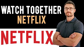 ✅ How to Watch Netflix Together with Friends amp Family Full Guide [upl. by Ramyar]