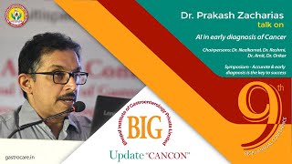 Dr Prakash Zacharias on AI at BIG UPDATE CANCON 2024 by BIGPL GastrocareHospital [upl. by Nnawtna]