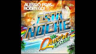 Alessio Pras feat RodryGo  Esta Noche with LYRICS NEW VERANO  SUMMERHIT 2014 [upl. by Amend]