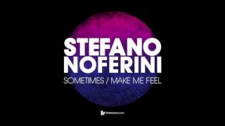 Stefano Noferini  Sometimes Original Club Mix Toolroom Records [upl. by Ylellan583]