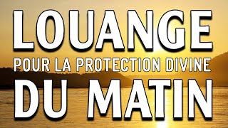 Louange et Adoration Pour La Protection Divine  Le Plus Populaire Prière Catholique 2023 [upl. by Nylatsirhc]