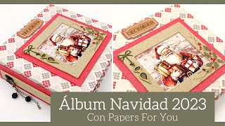 ALBUM NAVIDAD 2023 DECEMBER CON PAPERS FOR YOU  INSPIRACION  LLUNA NOVA SCRAP [upl. by Derte774]