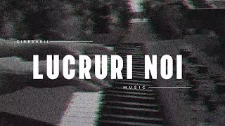 Lucruri noi  Ciresarii Music [upl. by Lac]