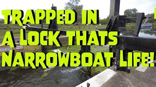 192Trapped in a Lock Thats Narrowboat Life [upl. by Arutak312]