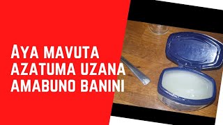 Aya mavuta atanga amabuno manini amaguru maniniDore uburyo uyavanga [upl. by Ashjian]