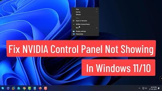 Fix NVIDIA Control Panel Not Showing In Windows 1110 [upl. by Azirb]