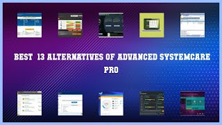 Advanced SystemCare PRO  Best 13 Alternatives of Advanced SystemCare PRO [upl. by Xenos536]