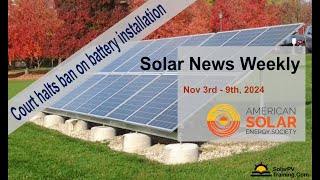 Solar News Weekly  Court halts law that bans solar contractors from installing batteries [upl. by Edythe]