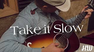 Hudson Westbrook  Take It Slow Official Audio [upl. by Aneekahs633]