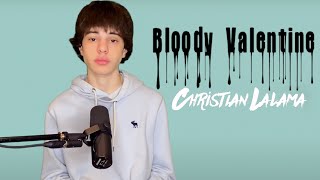 Bloody Valentine  Machine Gun Kelly Christian Lalama Cover [upl. by Hephzibah]