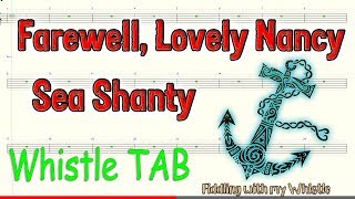 Farewell Lovely Nancy  Sea Shanty  Tin Whistle  Play Along Tab Tutorial [upl. by Kennie]