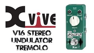 Xvive Stereo Undulator Tremolo pedal demo by Glenn DeLaune [upl. by Hugh]