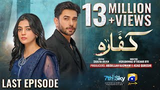 Kaffara Last Episode 90  Eng Sub  Ali Ansari  Laiba Khan  Zoya Nasir  17th October 2024 [upl. by Annaillil776]