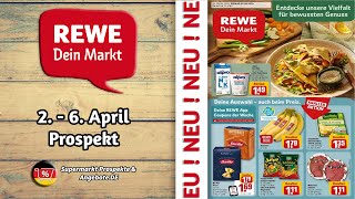 REWE Prospekt NÄCHSTE WOCHE  Gültig von 02042024  Supermarkt Prospekte amp Angebote DE [upl. by Eon787]