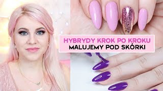 Malowanie pod skórki  Hybrydy krok po kroku  Manicure Hybrydowy Pierre Rene  Candymona [upl. by Eedeed]